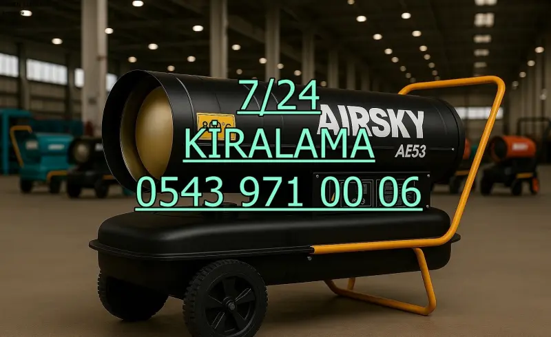 Adıyaman Kahta Isıtıcı Kiralama Mazotlu ve Elektrikli Isımak