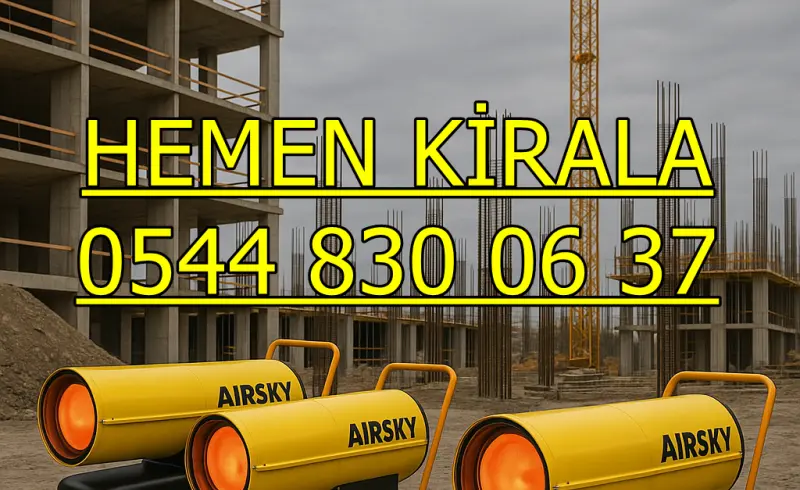 Amasya Merkez Isıtıcı Kiralama Mazotlu ve Elektrikli Isımak