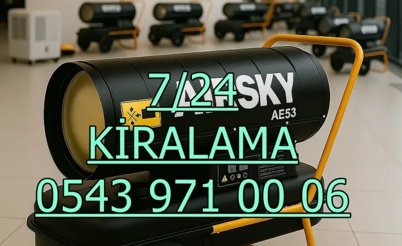Iğdır Merkez Isıtıcı Kiralama Mazotlu ve Elektrikli Isımak