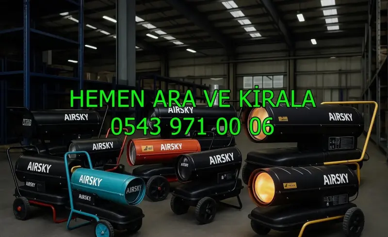 Isparta ve Tekirdağ ve Siirt MAZOTLU ISIMAK ISITICI KİRALAMA