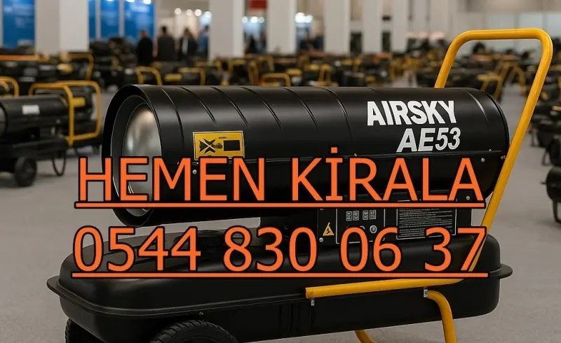Malatya Battalgazi Isıtıcı Kiralama Mazotlu ve Elektrikli Isımak