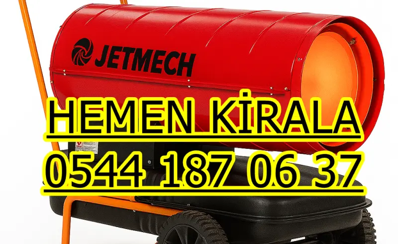 Sakarya Serdivan Isıtıcı Kiralama Mazotlu ve Elektrikli Isımak