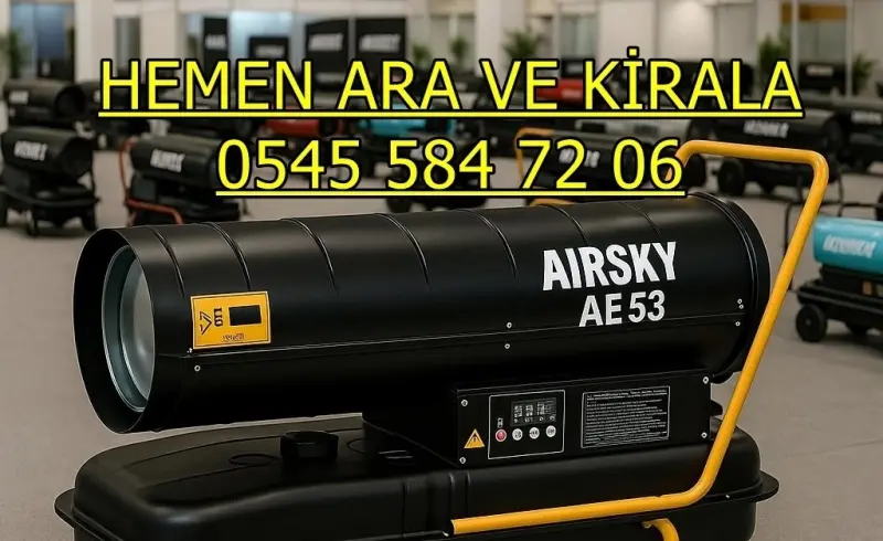 Samsun Atakum Isıtıcı Kiralama Mazotlu ve Elektrikli Isımak