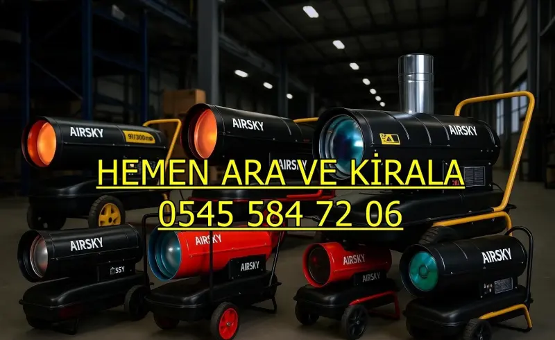Tekirdağ Süleymanpaşa Isıtıcı Kiralama Mazotlu ve Elektrikli Isımak